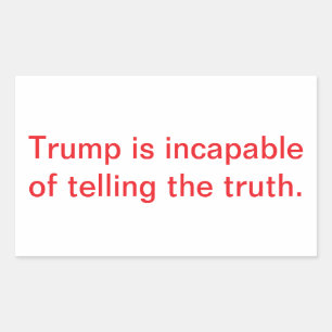 Pegatina Rectangular Trump No Puede Decir La Verdad Hankamer Artjunkhau