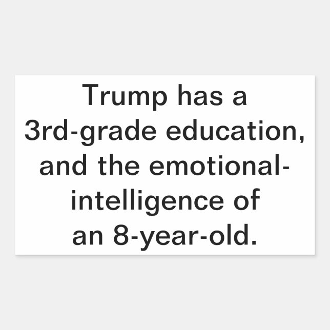 Pegatina Rectangular Trump no tiene educación Hankamer Artjunkhaus Tont (Anverso)