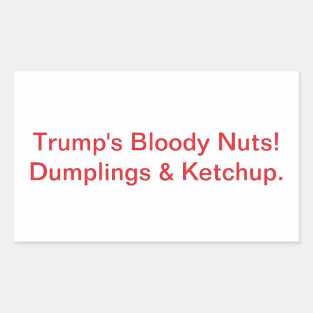 Pegatina Rectangular Trump's Bloody Nuts Dumplings Hankamer Artjunkhaus (Anverso)