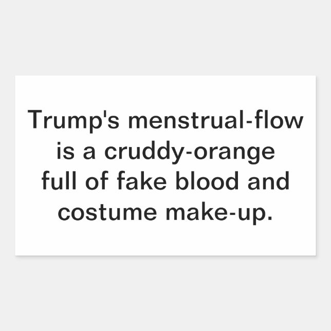 Pegatina Rectangular Trump's Cruddy-Orange Period Hankamer Artjunkhaus (Anverso)