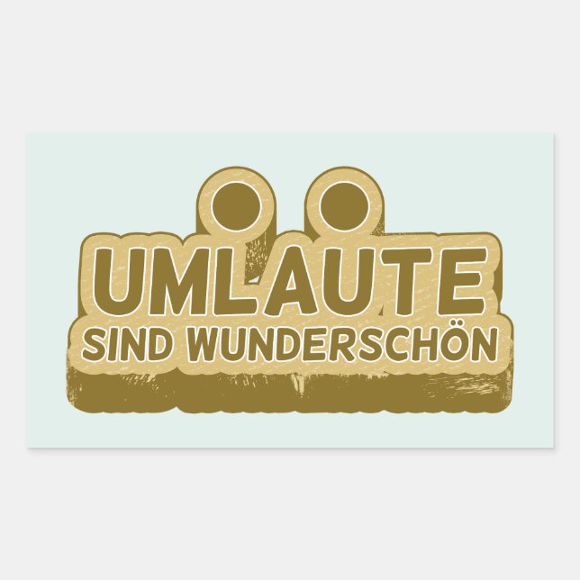 Pegatina Rectangular Umlaute sind wunderschön Geman Language UMLAUT (Anverso)