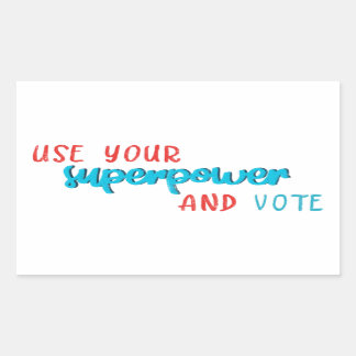 Pegatina Rectangular Usar su superpoder y votar