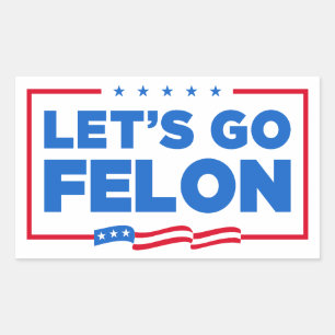Pegatina Rectangular Vamos Felon contra Trump