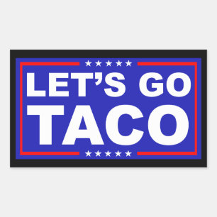 Pegatina Rectangular Vamos Taco Humor Político