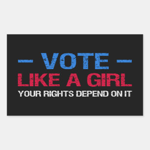 Pegatina Rectangular Vota Como Un Chica Tus Derechos Dependen De Eso II