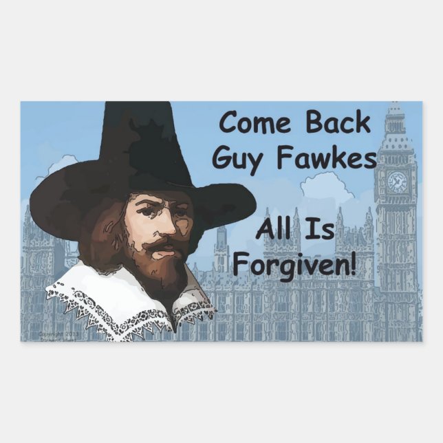 Pegatina Rectangular Vuelve Guy Fawkes Todo Está Perdonado (Anverso)