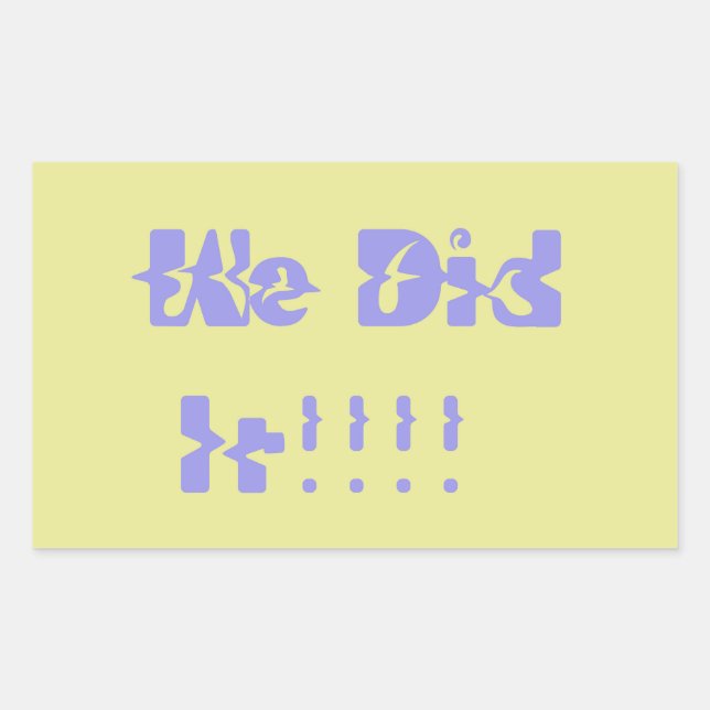 Pegatina Rectangular We Did It Purple and Yellow (Anverso)
