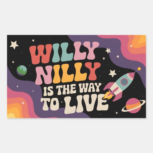 Pegatina Rectangular Willy Nilly es la forma de vivir (Anverso)