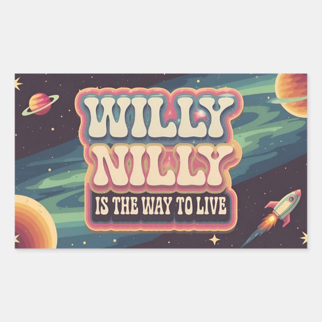 Pegatina Rectangular Willy Nilly es la forma de vivir (Anverso)