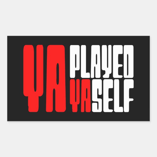 Pegatina Rectangular Ya jugó con Yaself (Anverso)