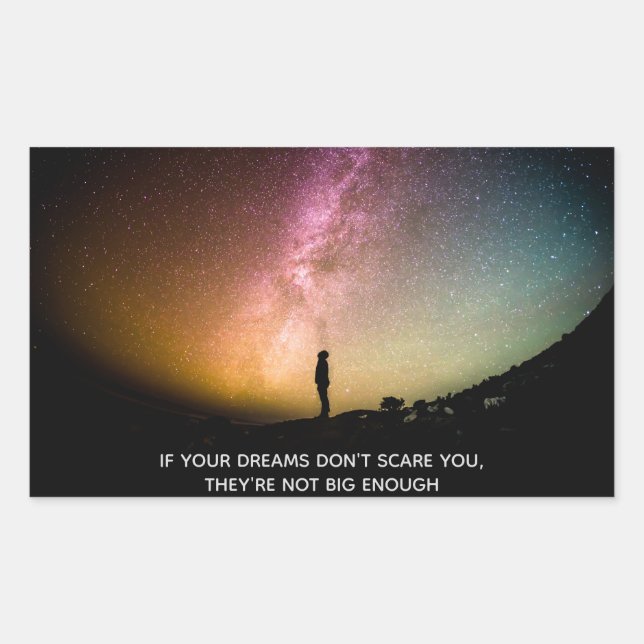 Pegatina Rectangular Your dreams If don't scare you (Anverso)