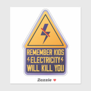 Pegatina Recuerda niños la electricidad te matará – Retro S
