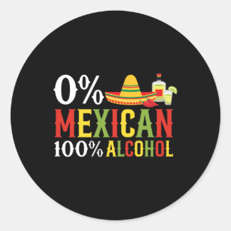 Pegatina Redonda 0% mexicano 100% Tequila Sombrero Cinco De