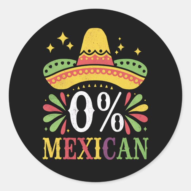 Pegatina Redonda 0% mexicano Cero % Funny Cinco De Mayo (Anverso)