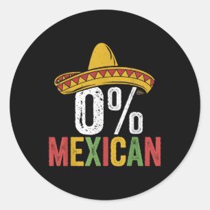 Pegatina Redonda 0% mexicano Cinco De Mayo Funny Sombrero Fiesta 5