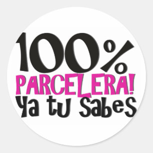 Pegatina Redonda 100 % Parcelera ya sabes!