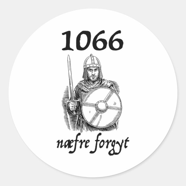 Pegatina Redonda 1066 Never Forget Naefre Forgyt Funny English Hist (Anverso)