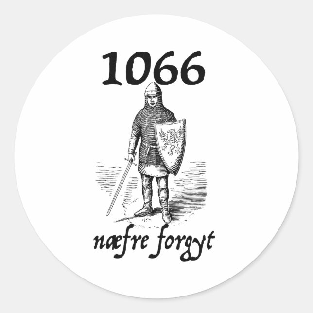 Pegatina Redonda 1066 Never Forget Naefre Forgyt Funny English Hist (Anverso)