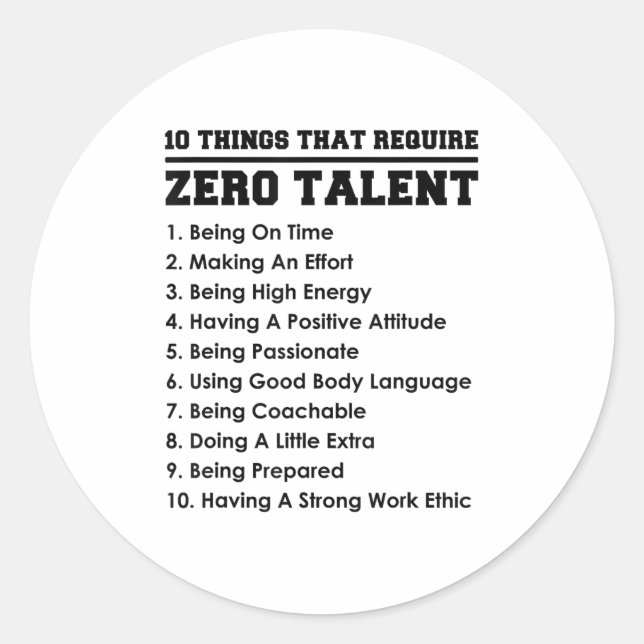 Pegatina Redonda 10 Things That Require Zero Talent Motivational  (Anverso)