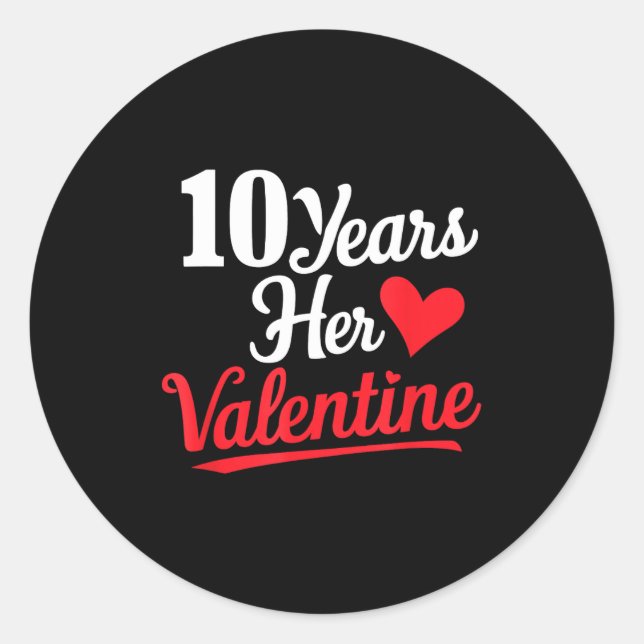 Pegatina Redonda 10 Years Her Valentine _ Anniversary Couples Valen (Anverso)