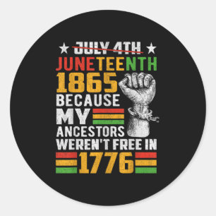Pegatina Redonda 18 De Junio De 1865 Porque Mis Ancestros Fueron Li