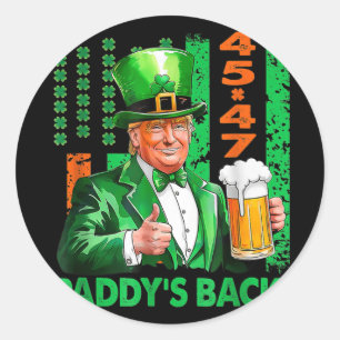 Pegatina Redonda 1 Divertido Trump Paddys Back 45 47 St Patricks Da