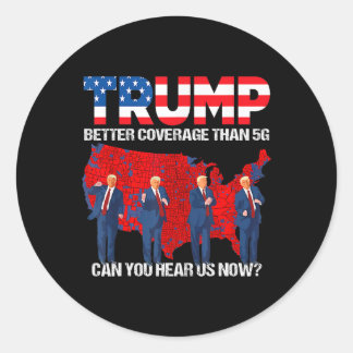 Pegatina Redonda 2024 Trump Mejor Cobertura Que 5g ¿Puede Oírnos?