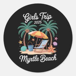 Pegatina Redonda 2025 Viaje de Chicas Myrtle Beach Vacaciones Coinc