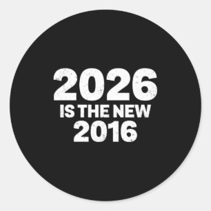 Pegatina Redonda 2026 Es El Nuevo 2016 Cita Divertida Vibraciones N