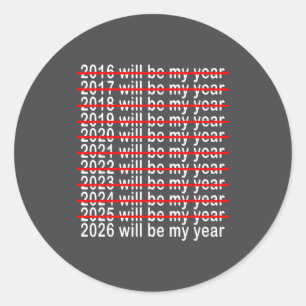 Pegatina Redonda 2026 Será Mi Año Divertido Humor Año Nuevo 2026