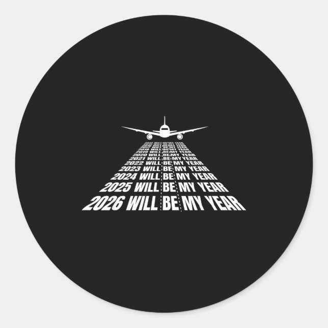Pegatina Redonda 2026 Will Be My Year Funny Humor New Year Motivati (Anverso)