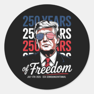 Pegatina Redonda 250 Años De Libertad - Divertido Donald Trump