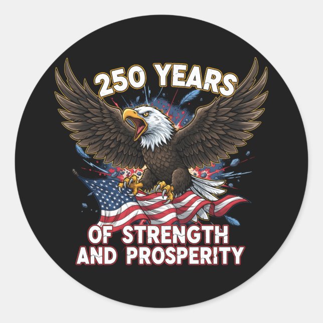 Pegatina Redonda 250 Years of Strength Eagle Patriotic (Anverso)