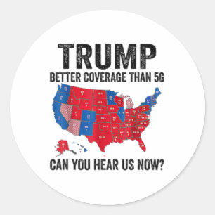 Pegatina Redonda 2 Caras de Trump Mejor Cobertura Que 5 g ¿Puede Es
