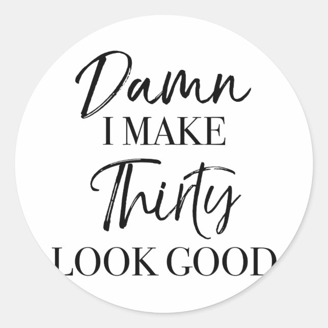 Pegatina Redonda 30.ª actitud de cumpleaños (Anverso)