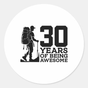 Pegatina Redonda 30 Años Siendo Increíble Senderismo Cumpleaños 30