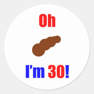 Pegatina Redonda 30 Oh (Foto de Poo) ¡Tengo 30 años!