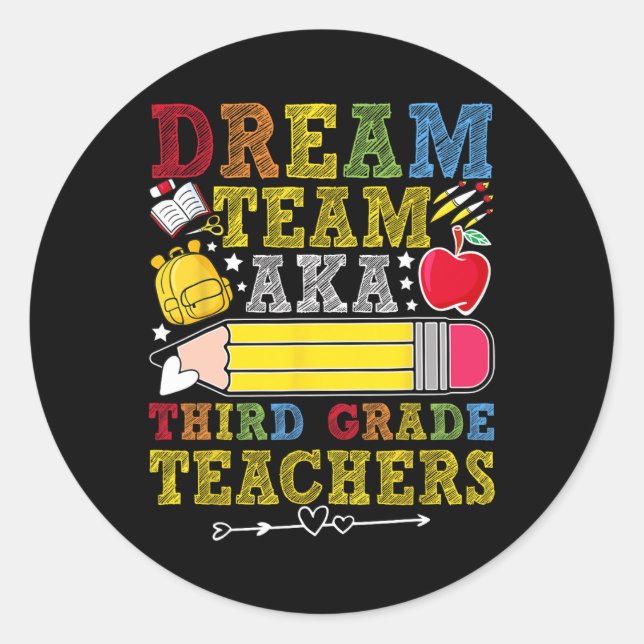 Pegatina Redonda 3rd Grade Dream Team Teachers Third Grade Teacher  (Anverso)