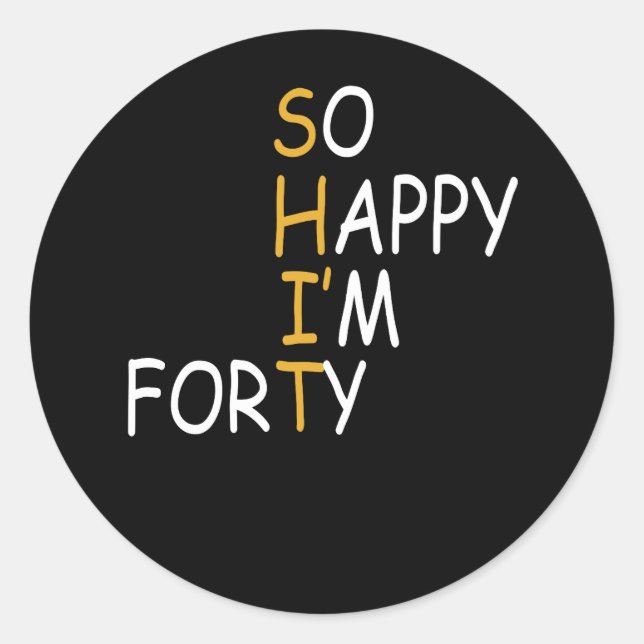 Pegatina Redonda 40 Aniversario 1982 40 Años Tan Feliz Que Tengo Cu (Anverso)