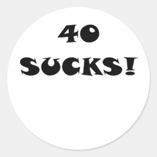 Pegatina Redonda 40 Sucks
