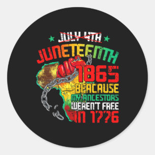 Pegatina Redonda 4 de julio Juneteenth 1865 Porque mis antepasados 