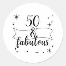 50 and Fabulous Black and White