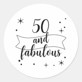 Pegatina Redonda 50 and Fabulous Black and White Birthday