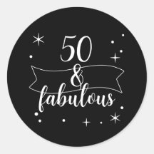 50 and Fabulous Black White Design