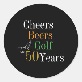 Pegatina Redonda 50 cumpleaños Cheers Beers Golf Black and Gold