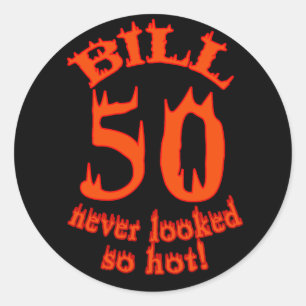 Pegatina Redonda 50 nunca parecido tan caliente para BILL