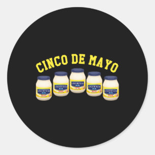 Pegatina Redonda 5 Mayonnaise Jars Funny Cinco De Mayo