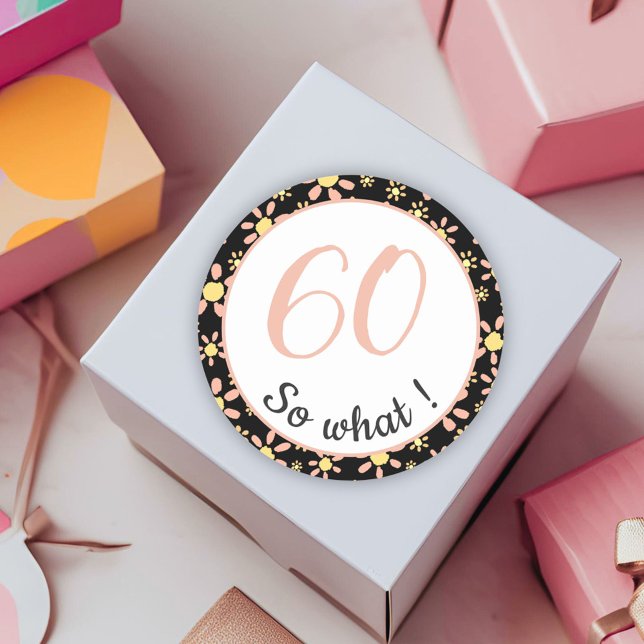 Pegatina Redonda 60.º cumpleaños Gracioso 60 así que qué motivacion (Subido por el creador)