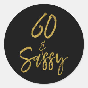 Pegatina Redonda 60 & Sassy   Sesenta y Sassy