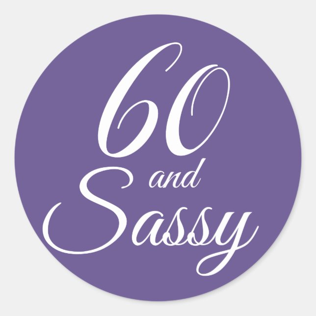 Pegatina Redonda 60 y Sassy | Tipografía 60º cumpleaños (Anverso)